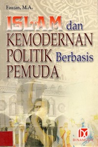 Image of Islam dan Kemodernan Politik Berbasis Pemuda