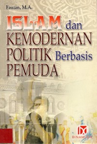 Islam dan Kemodernan Politik Berbasis Pemuda